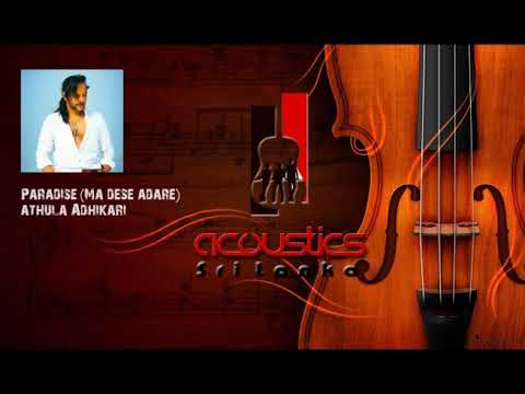 Paradeese Ma Dama (Ma Dase Adare) - Athula Adikari | Acoustics Sri Lanka