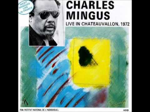 Charles Mingus Fables of Faubus France Aug 22 1972