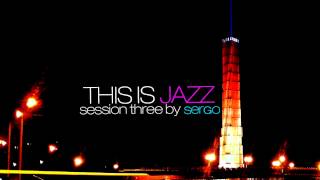 This is Jazz Session Three Mix by Sergo