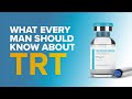 What every man should know about testosterone replacement therapy (TRT)