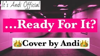 Kidz Bop Kids-...Ready For It? (Cover by Andi)