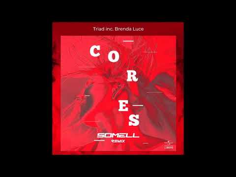 TRIAD inc. Brenda Luce - Cores (SOMELL Remix)