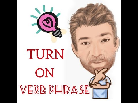 English Tutor Nick P Verb Phrase (287) Turn On  - Six Meanings