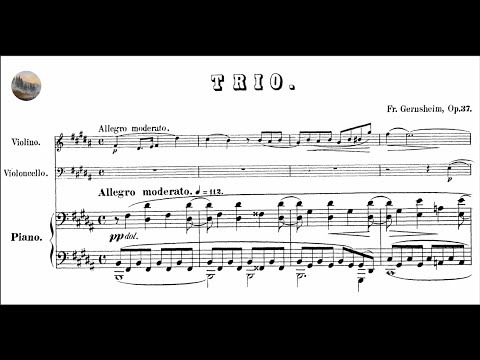 Friedrich Gernsheim - Piano Trio No. 2, Op. 37 (1877)
