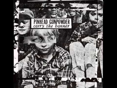 Pinhead Gunpowder - Carry the Banner [Full EP]