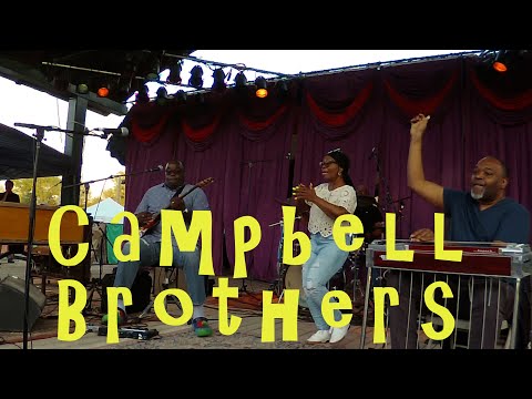 The Campbell Brothers 7 22 22