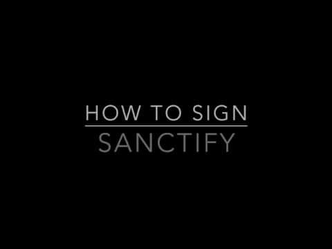 How to Sign Sanctify in Auslan