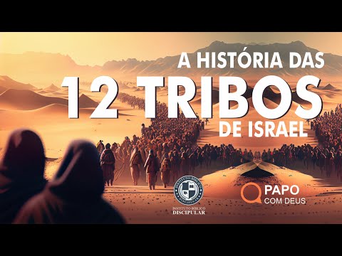 As 12 Tribos de Israel: Desvendando Mistérios, Segredos e Tradições (História Completa)