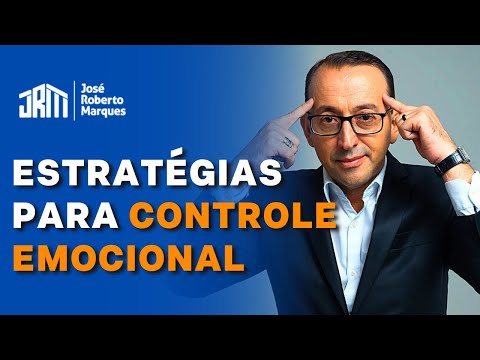 COMO MANTER O CONTROLE EMOCIONAL | José Roberto Marques