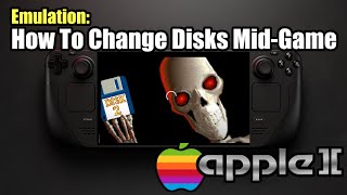Steam Deck: Apple ][ Emulation Part Deux - How To Change Disks During Play