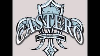 Castero -  He Must Rule