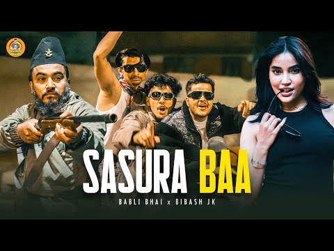 Sasura Baa - Babli Bhai X @BibashJk. | Official M/V | @Ganesh_GD  |