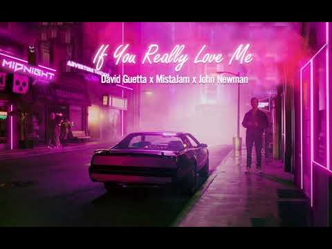 Vietsub | If You Really Love Me (How Will I Know) - David Guetta, MistaJam, John Newman|Lyrics Video