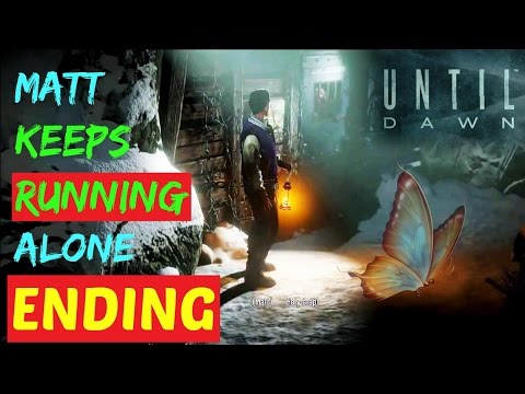 UNpopular Decision: Matt Keeps Running and Survives! | Until Dawn.