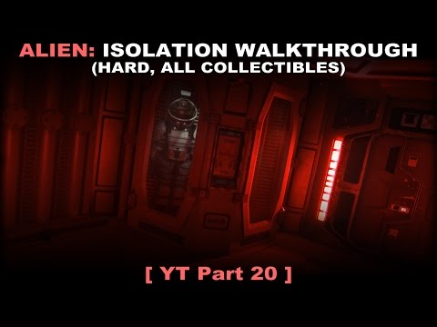 Alien: Isolation walkthrough part 20 (Hard, All collectibles, No commentary ✔) PC
