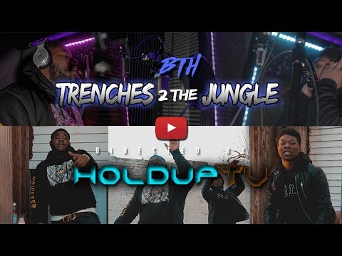 BTH - Trenches to the Jungle (Official Music Video) Shot By @HoldUpTV