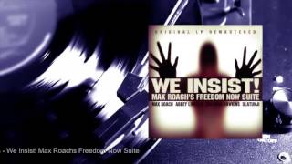 Max Roach - We Insist! Max Roach's Freedom Now Suite (Full Album)