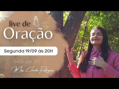 Live Profética de ORAÇÃO 19/09 • Miss. Cláudia Rodrigues