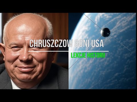Chruszczow goni USA (ZSRS Chruszczowa 3/5)