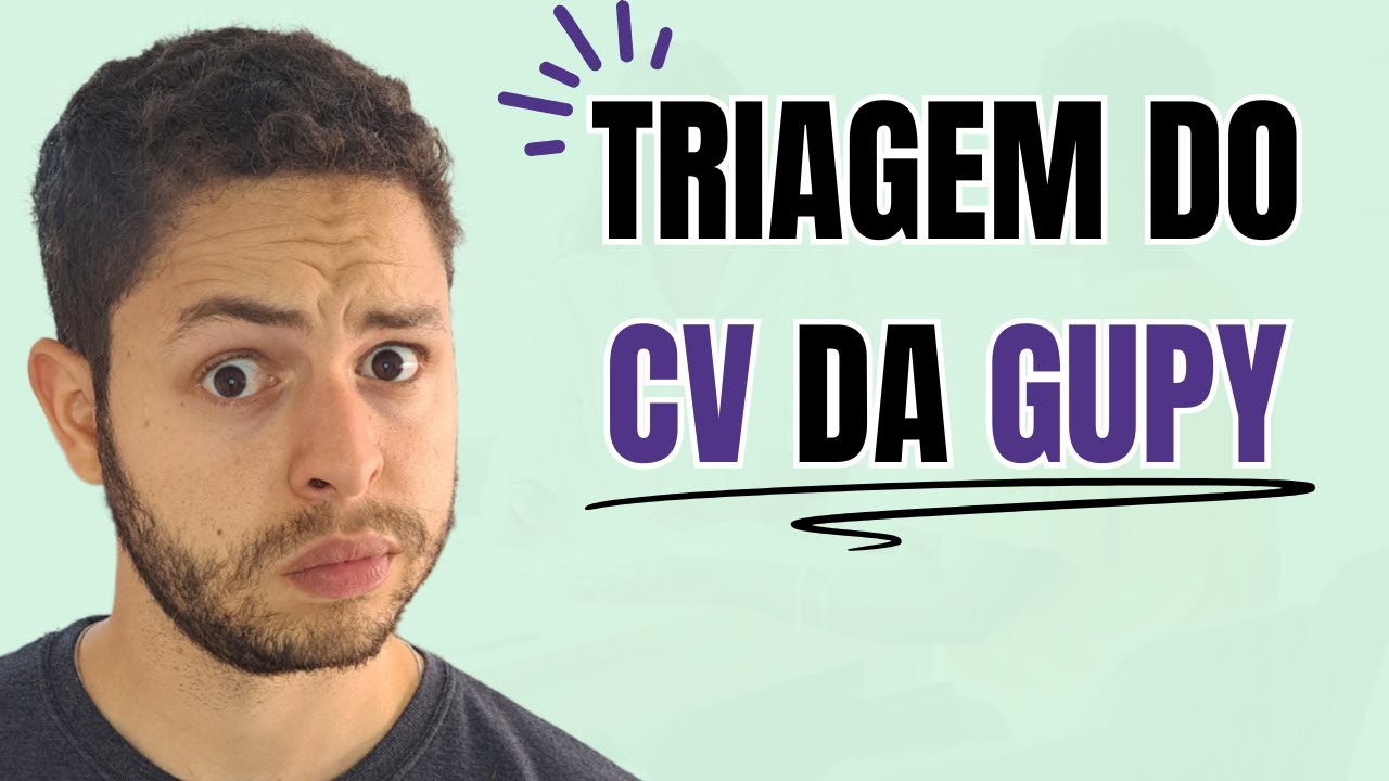 Essa é a melhor forma de passar da triagem de currículo da Gupy