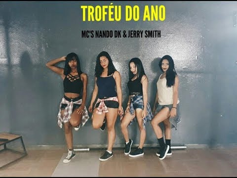 MC Nando DK & Jerry Smith - Troféu do Ano feat DJ Cassula (Coreografia Four Girls Dance)