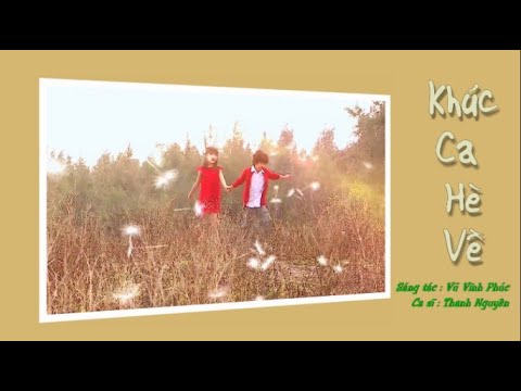 Khúc ca hè về - Thanh Nguyên