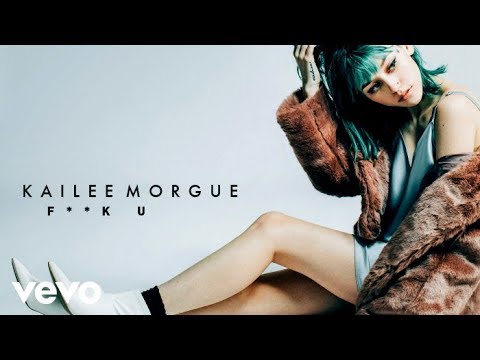 Kailee Morgue - F**K U (Audio)