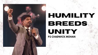 HUMILITY BREEDS UNITY | Chadwick Mohan | 4 February 2024 | NLAG English Community