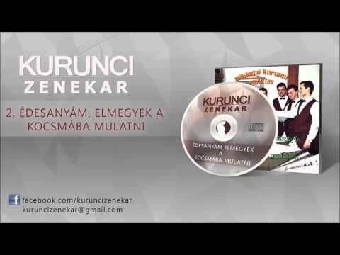 Kikindai Kurunci Zenekar - 2. Édesanyám, elmegyek a kocsmába mulatni - (Audio 2004) HD