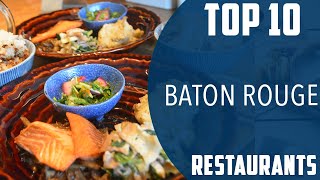 Top 10 Best Restaurants to Visit in Baton Rouge, Louisiana | USA - English