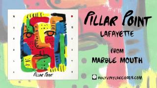 Pillar Point - Lafayette [OFFICIAL AUDIO]
