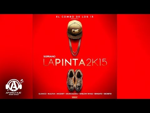 La Pinta 2K15 - Musicologo, Quimico, Bulova, Shelow shaq, Mozart, Sensato, Soprano