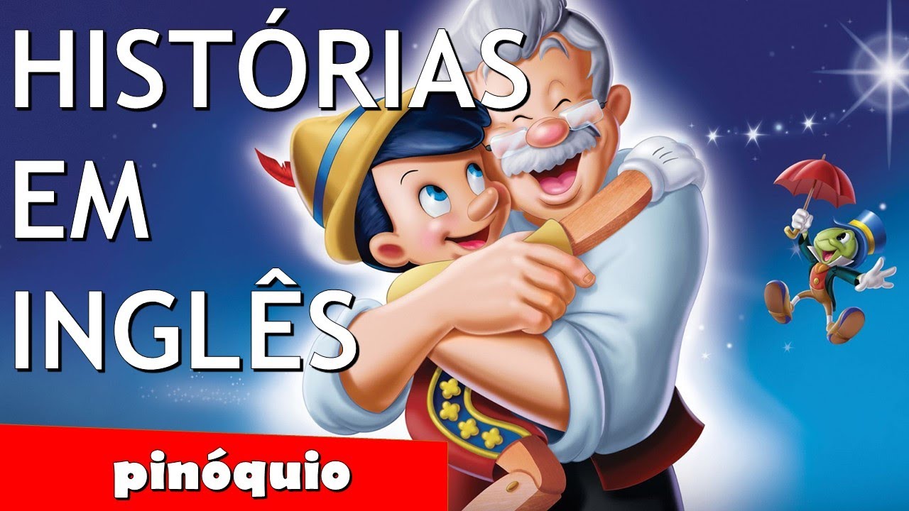 Histórias em Inglês - (Pinóquio) - Texto em Inglês com áudio em Inglês
