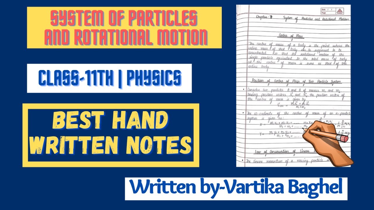 SYSTEM OF PARTICLES AND ROTATIONAL MOTION | CLASS-11th | PHYSICS | CHAPTER- 7 | HANDWRITTEN NOTES