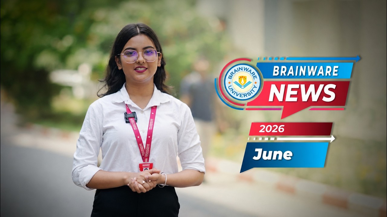 Brainware News Bulletin | Awards, Placements, Anandadhara 2K26 & Collaborations | June 2026