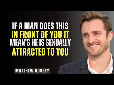 Clear Signs He's Secretly Attracted to You | Matthew Hussey Motivation Speech.