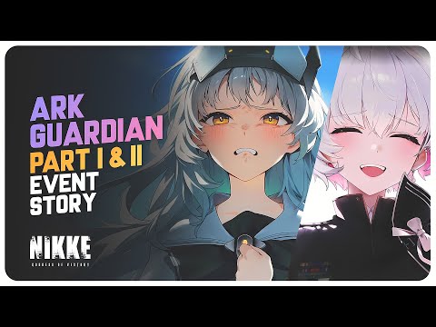 ARK GUARDIAN - Full Story Quest (Part 1 & 2) Goddess Of Victory: NIKKE