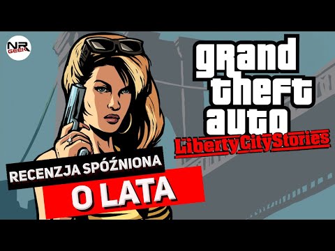 Grand Theft Auto - Liberty City Stories - Recenzja
