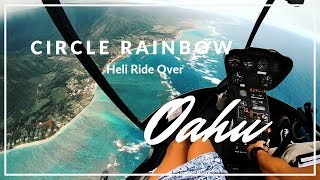 Circle Rainbow Heli Ride Over Oahu