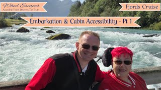 Accessible Fjord Cruise   Embarkation & Cabin Pt1