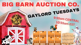 BIG BARN UN-GAYLORDING TUESDAY LIVE AUCTION 6/4/24 9:55am CEN