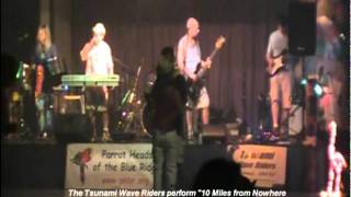 "10 Miles From Nowhere" by the Tsunami Wave Riders