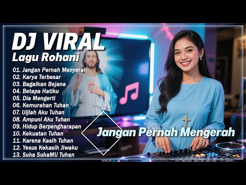 DJ Lagu Rohani VIRAL ❤️ DJ REMIX Pujian Rohani Kristen Terpopuler ❤️ Sejuk Dan Adem Dihati