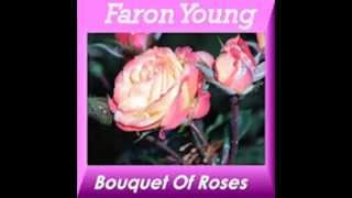 Faron Young - Bouquet Of Roses