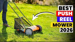 The 6 Best Push Reel Mower of 2026 | Best Manual Push Reel Mowers 2026 – Budget to Premium Picks