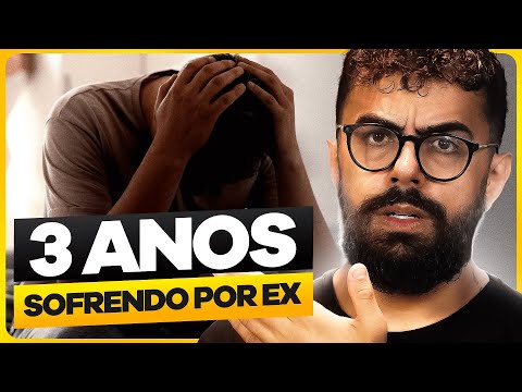 SUPERAR A EX: O que APRENDI em 3 anos SOFRENDO POR EX