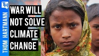 War Will not Solve Climate Change