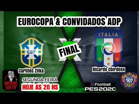 FINAL EUROCOPA & CONVIDADOS ADP CARLITOS ZIKA =VS= RICARDO CBIDERXX
