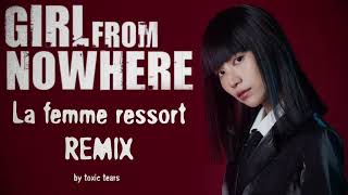 GIRL FROM NOWHERE EXTENDED OPENING (La Femme Ressort X Girl from nowhere soundtrack mashup)