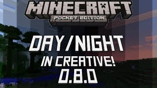DAY/NIGHT in CREATIVE!! Minecraft Pocket Edition Tutorial!! 0.8.1